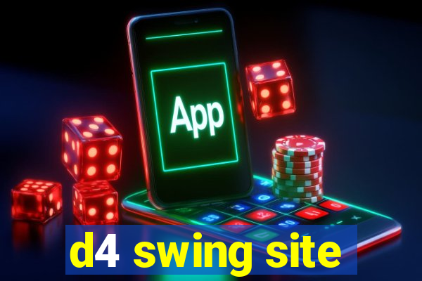 d4 swing site